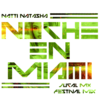 Noches en Miami (JUCAL Mx Festival Mix) - JUCAL Mx&Natti Natasha