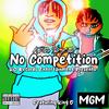 No Competition (Explicit) - KJ on the Beat&King D