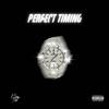 Perfect Timin (So Icy) (Explicit) - King Tre