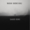 Khoone Khali (SaAber Remix) - Saaber&Marjan&SaAber Nabi&Tooraj Shaban Khani