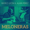 Meloneras - Rayko León&Alain Pérez&Alberto García&José Carlos Cubas&Alberto Valdès