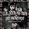 ELA JOGA NA CARA DOS VAGABUNDO (Explicit) - DJ Nog&DJ Lobão ZL&MC GW