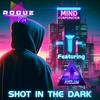 Shot In The Dark (feat. Aisle 9) - Rogue FX&Aisle 9