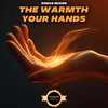 The Warmth Your Hands - Dimas Mixon