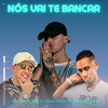 Nós Vai Te Bancar (Explicit) - MC Sanches&Dj Paulinho&DJ Marcelinho