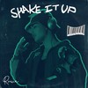 Shake It Up (Explicit) - Rowa&Wachi