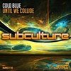 Until We Collide (Original Mix) - Cold Blue