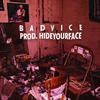 Badvice (feat. RICKYWORTHLESS) (Explicit) - Grotty White&RICKYWORTHLESS