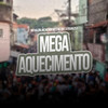 Mega Aquecimento (Explicit) - DJ Ruan ZS&MC GW&Mc Kalzin&MC Menor MT