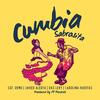 Cumbia Sabrosita (feat. Ras Levy) - Sgt. Remo&Javier Alerta&Carolina Huertas&Ras Levy