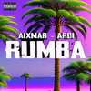 Rumba (Explicit) - Aixmar&Ardi