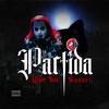 Partidas (feat. SANOER) (Explicit) - Brave Six&Sanoer