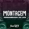 Montagem Assombrada do Lks (Explicit) - DJ LKS 067&mc jvsanty&FreesTyle Sounds&MC MILY