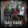 Set Não Pare (Explicit) - Matheus Dk&Mc Mildola&Dragon MC&Sandiego&Chorão Mc&Cariocaan