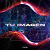 Tu Imagen - Yofai&Hector DTM&Ray Brown