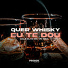 Quer Whisky, Eu Te Dou (Explicit) - HALC DJ&MC VN CRIA