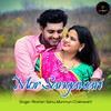 Mor Sangwari - Roshan Sahu&Munmun Chakravarti