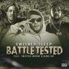 Battle Tested (feat. King Iso) (Explicit) - Swisher Sleep&Twisted Insane&King Iso