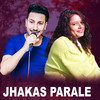 Jhakas Parale - Milan Shrestha&Shobha Gautam&Mankumar Nepali