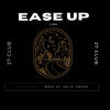 Ease Up (Explicit) - Cons