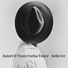 Believer - Satori&Vieux Farka Toure