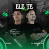 Ele Te Taca (Explicit) - Dj Jeffinho Thug&DJ Emige