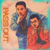Pass Out (Explicit) - Droppout&Rhyne