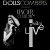 I Want To Live (Pasha NoFrost NuDisco Re-Funk) - Dolls Combers&Venger Collective