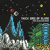 THICK BAG OF SLIME (Explicit) - King Kashmere&Cuth&Alecs DeLarge