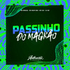 Passinho do Magrão (Explicit) - Dj Vm&Mc Mary Maii&MC Mingau&MC K20