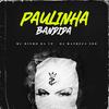 Paulinha Bandida (Explicit) - Mc Dinho da VP&Dj Matheus 300