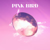 Pink Bird - Cosmic Wave