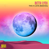 This Is Love (Domii Remix) - Beth Lydi&DOMii