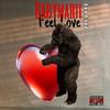 Feel Love (Explicit) - Babymarii&Lul Fatz