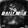 DAILY MOB (Explicit) - Yxxng Ace