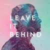 Leave It Behind - Remz