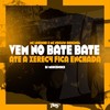 Vem no bate bate - Até a xerec4 fica enchada (Explicit) - MC Neguin Original&DJ Marcondes