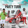 Party Turn Up (feat. Dreama Melody) - Young Jaey&Dreama Melody