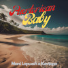 Puerto Rican Baby (Explicit) - Mani Lapussh&Kevtopo