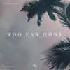 Too Far Gone - Piece Wise&Eloi El&Pierre Leck