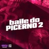 Baile do Picerno 2 (Explicit) - Mc GH do Mandelao&Mc C.A&DJ VINE MANDELÃO&MC NETIN NT