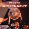 Moving On Up (Extended Mix) - Dr.Funk