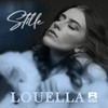 Stille - Louella