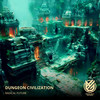 Dungeon Civilization - Radical Future