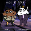 Hide N Seek (Explicit) - $hin&iiiso
