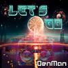 Let's Go (Radio edit) - Denman