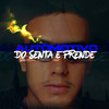Automotivo Do Senta E Trepa (Explicit) - DJ CGF