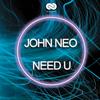 Need U - John Neo&Saidjon Khayatov