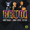 Brudi - Danny Pouwels&Asphalt Anton&Pottsau