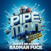 Badman **** (Pipe Main Riddim) (Explicit) - Jagwa De Champ